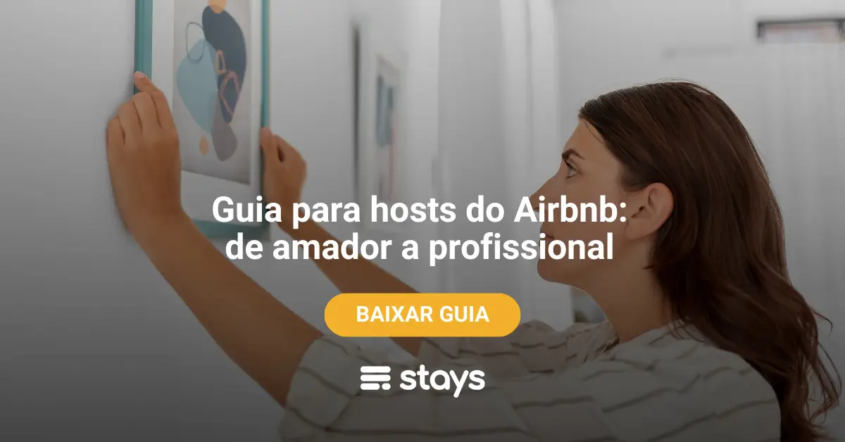 O que é Airbnb? Saiba tudo sobre essa plataforma de hospedagem!